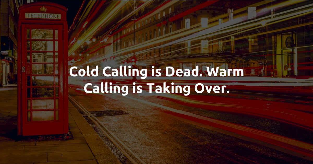 cold calling is dead