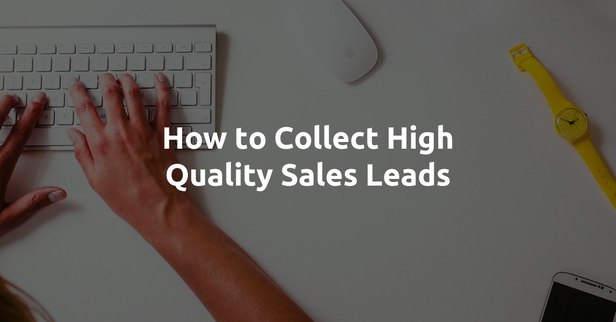 how to collect high quality sales leads social